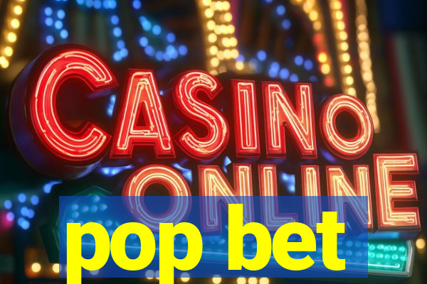 pop bet